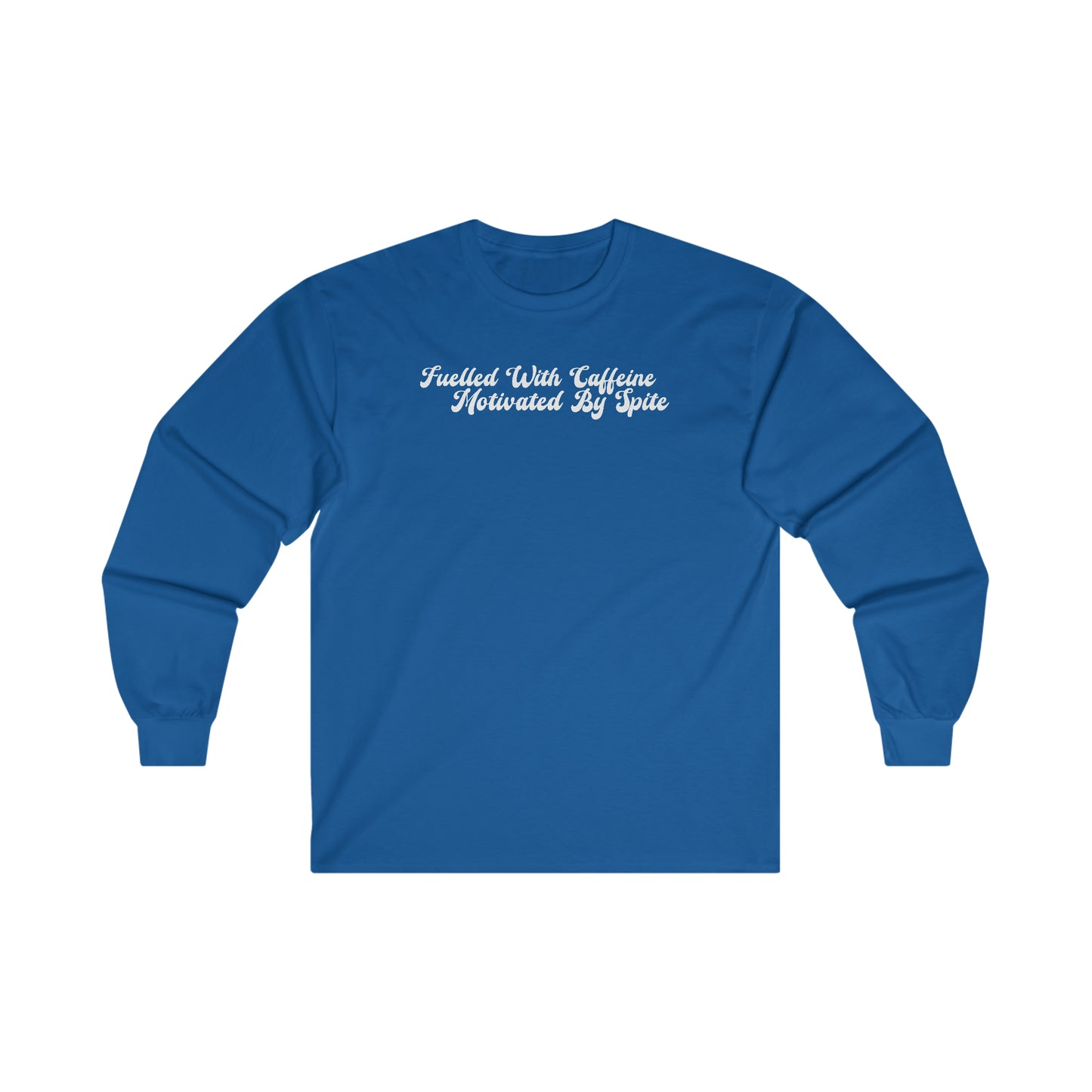 Fuelled with Caffeine - Long Sleeve Tee