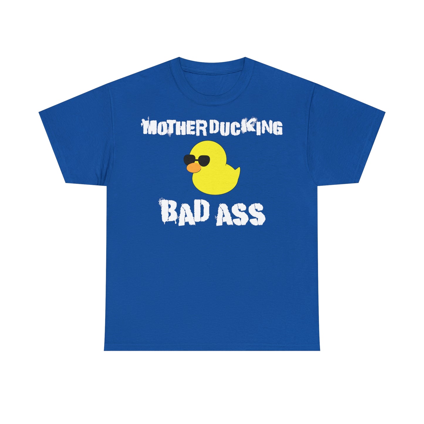 MotherDucking Bad Ass T-Shirt