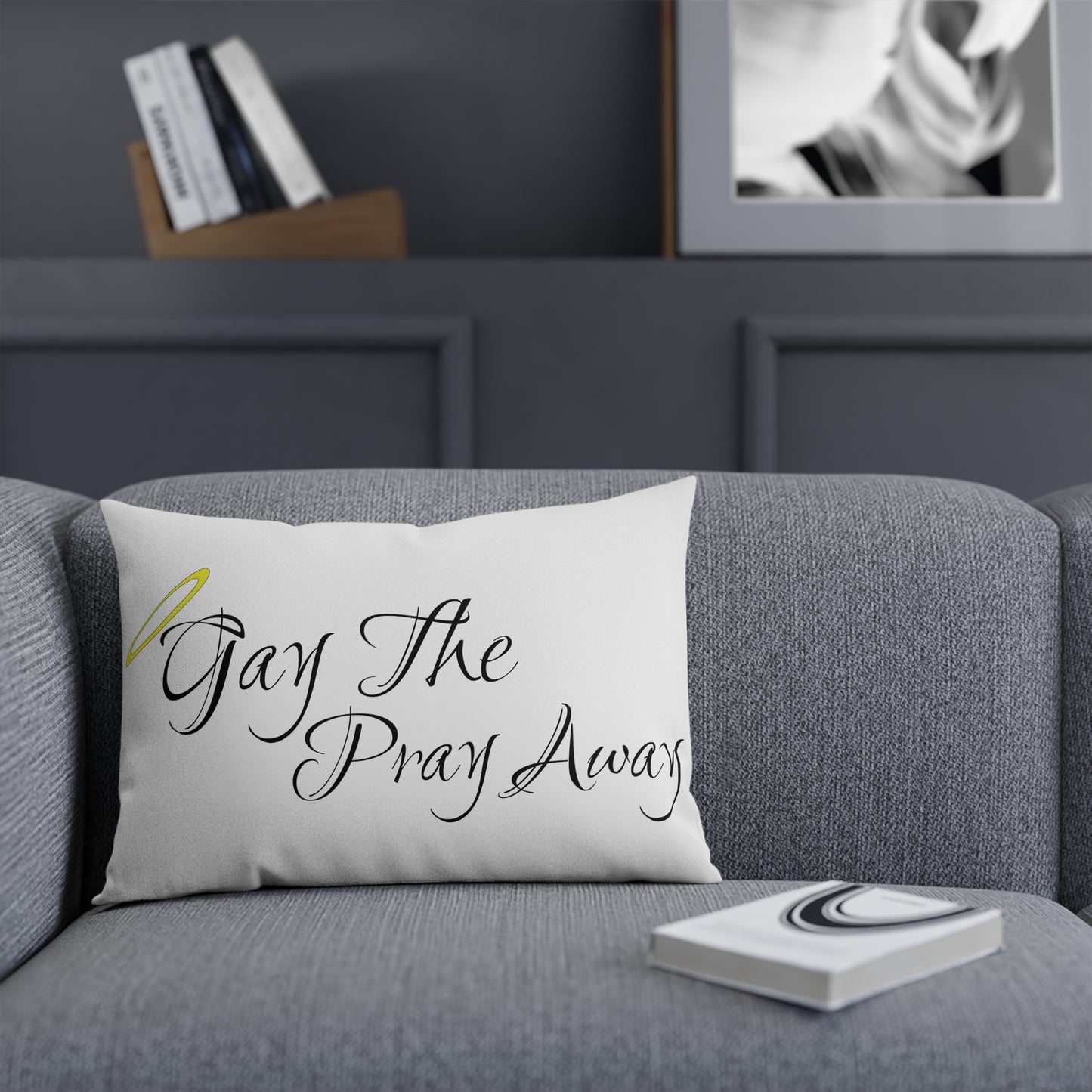 Gay The Pray Away White Cushion