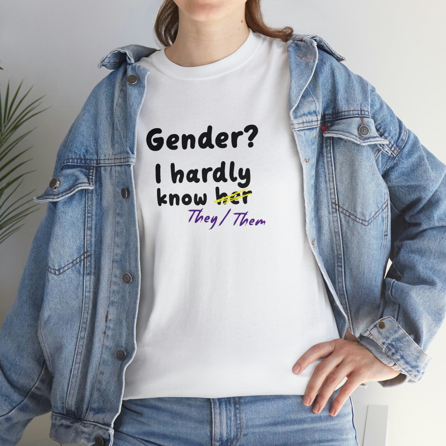 Gender? I Hardly Know They/Them T-shirt