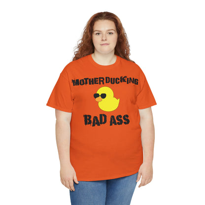 MotherDucking Bad Ass T-Shirt