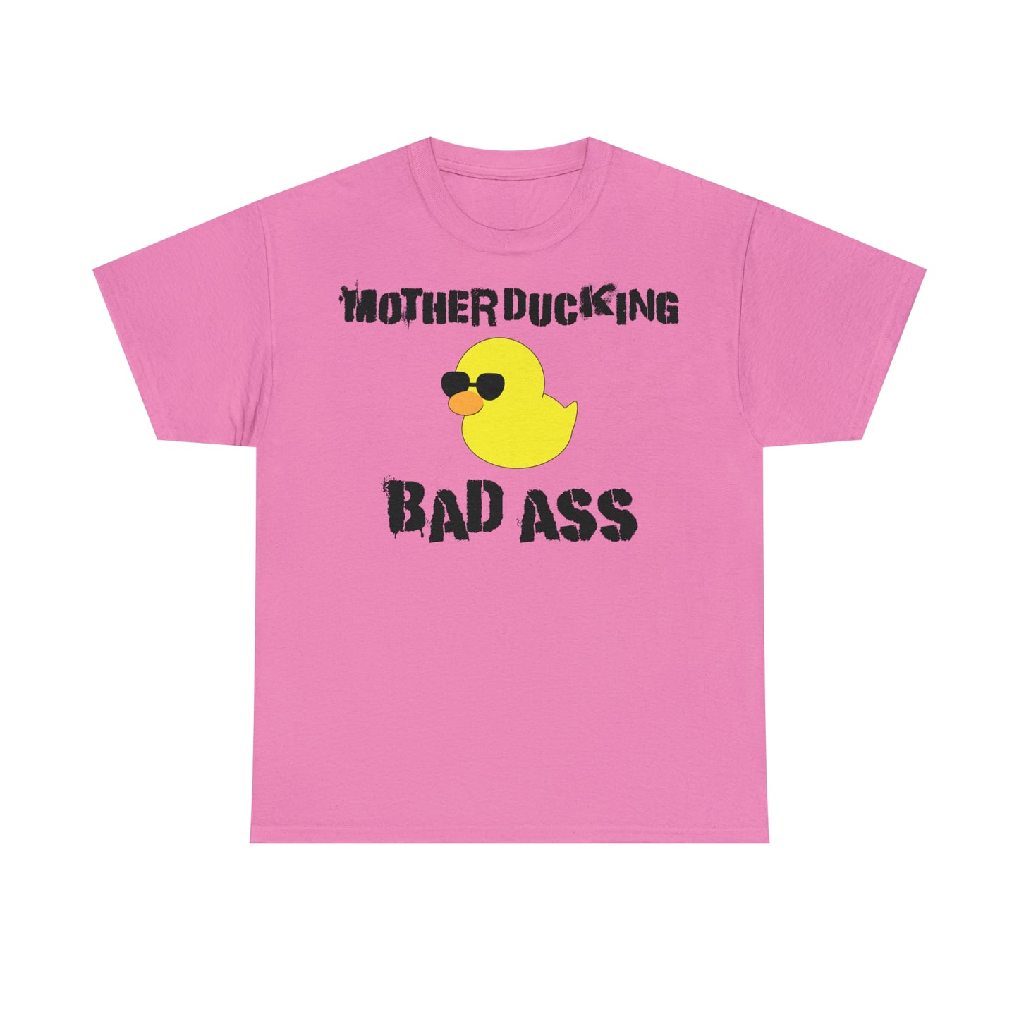 MotherDucking Bad Ass T-Shirt