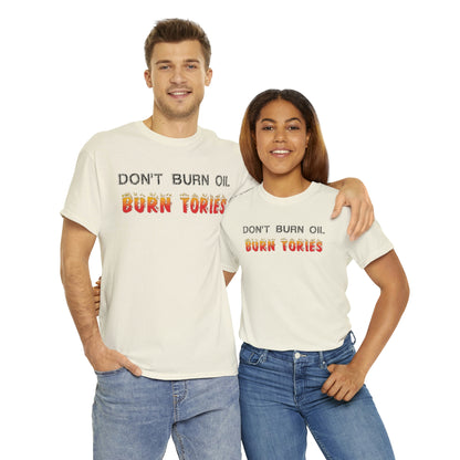 Don't Burn Oil T-Shirt