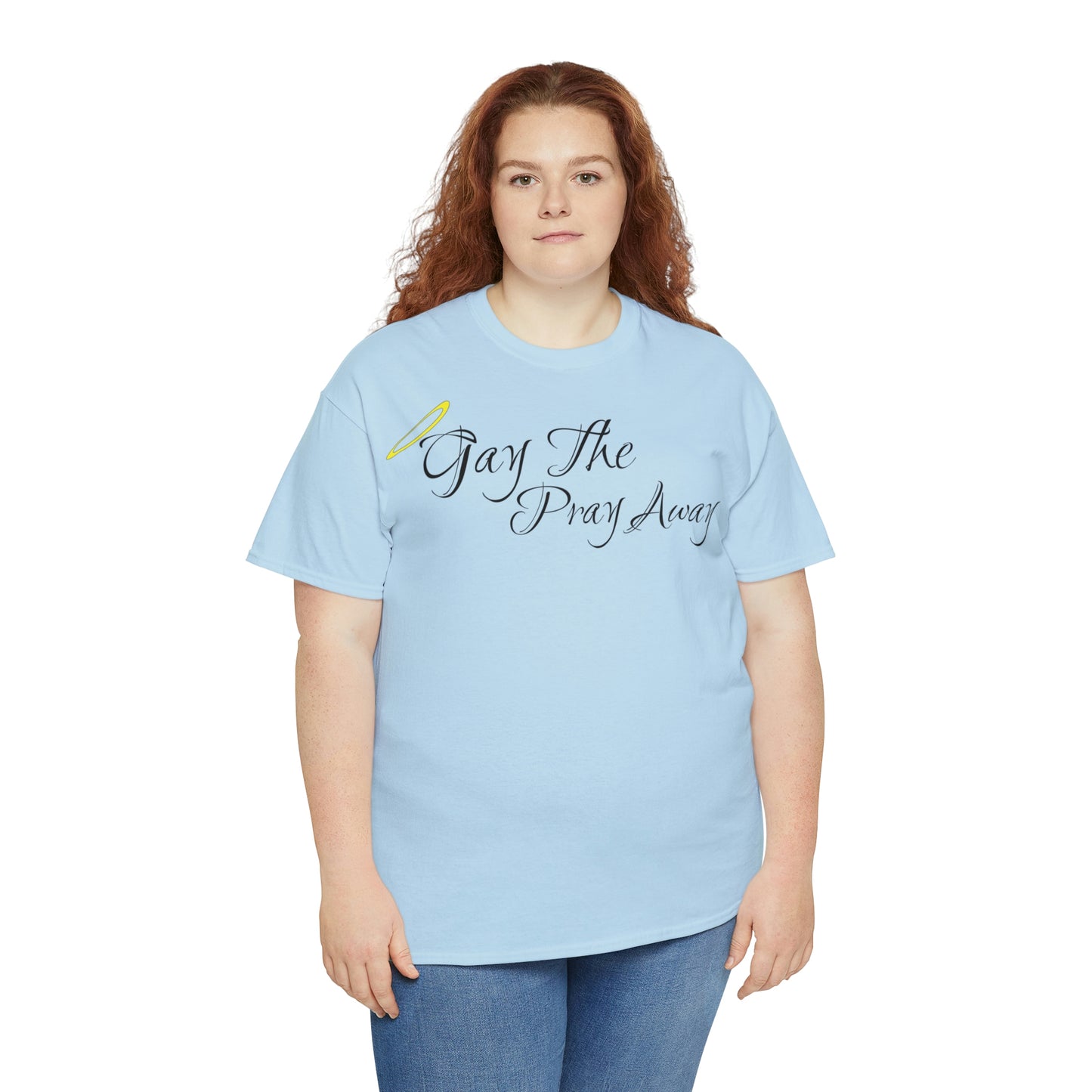 Gay The Pray Away T-Shirt