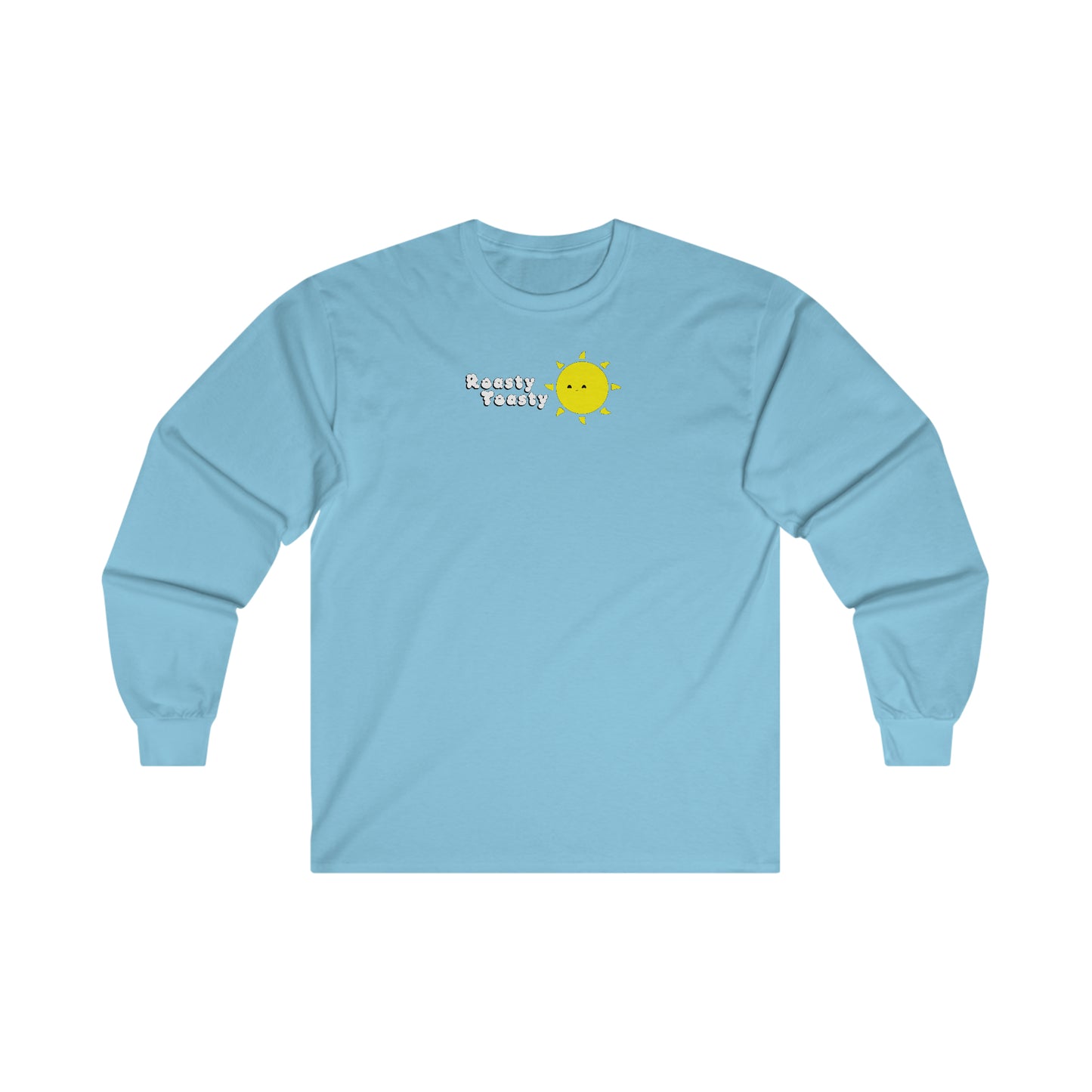 Roasty Toasty - Long Sleeve Tee