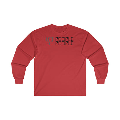 Let People Be People - Long Sleeve Tee