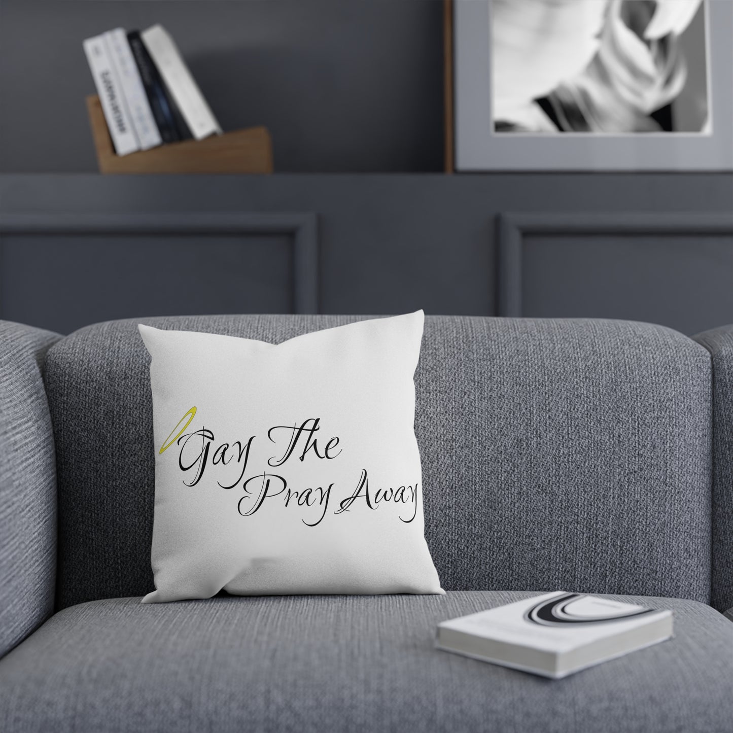 Gay The Pray Away White Cushion