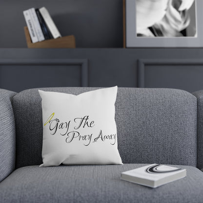 Gay The Pray Away White Cushion