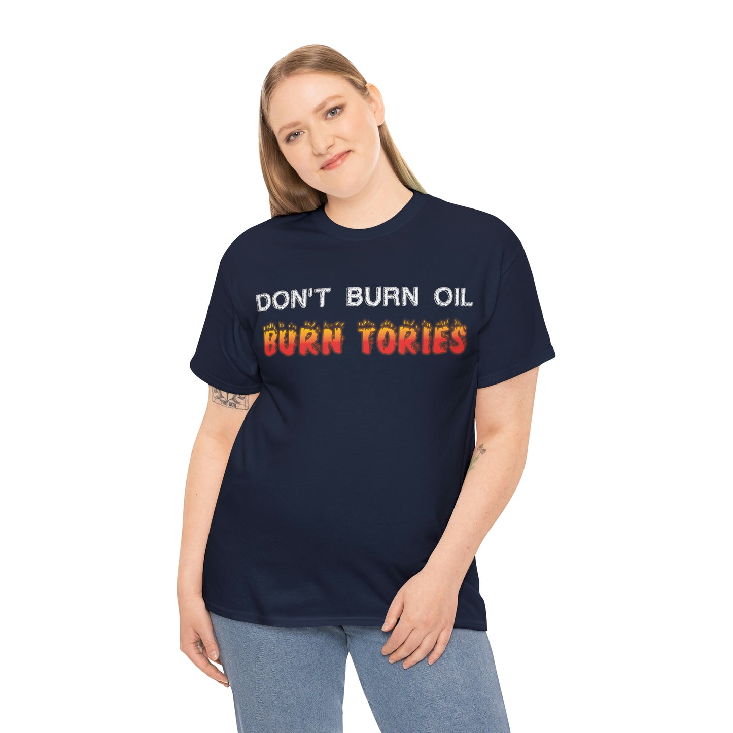 Don't Burn Oil T-Shirt