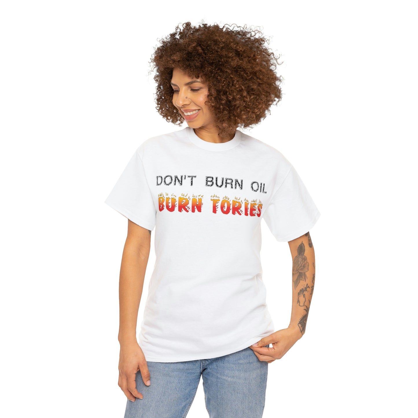 Don't Burn Oil T-Shirt