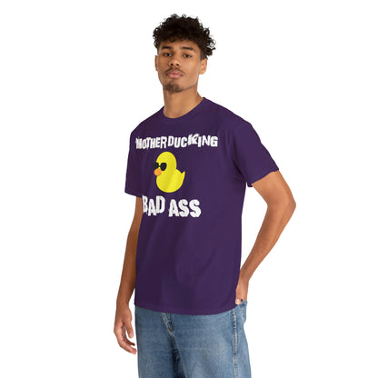 MotherDucking Bad Ass T-Shirt