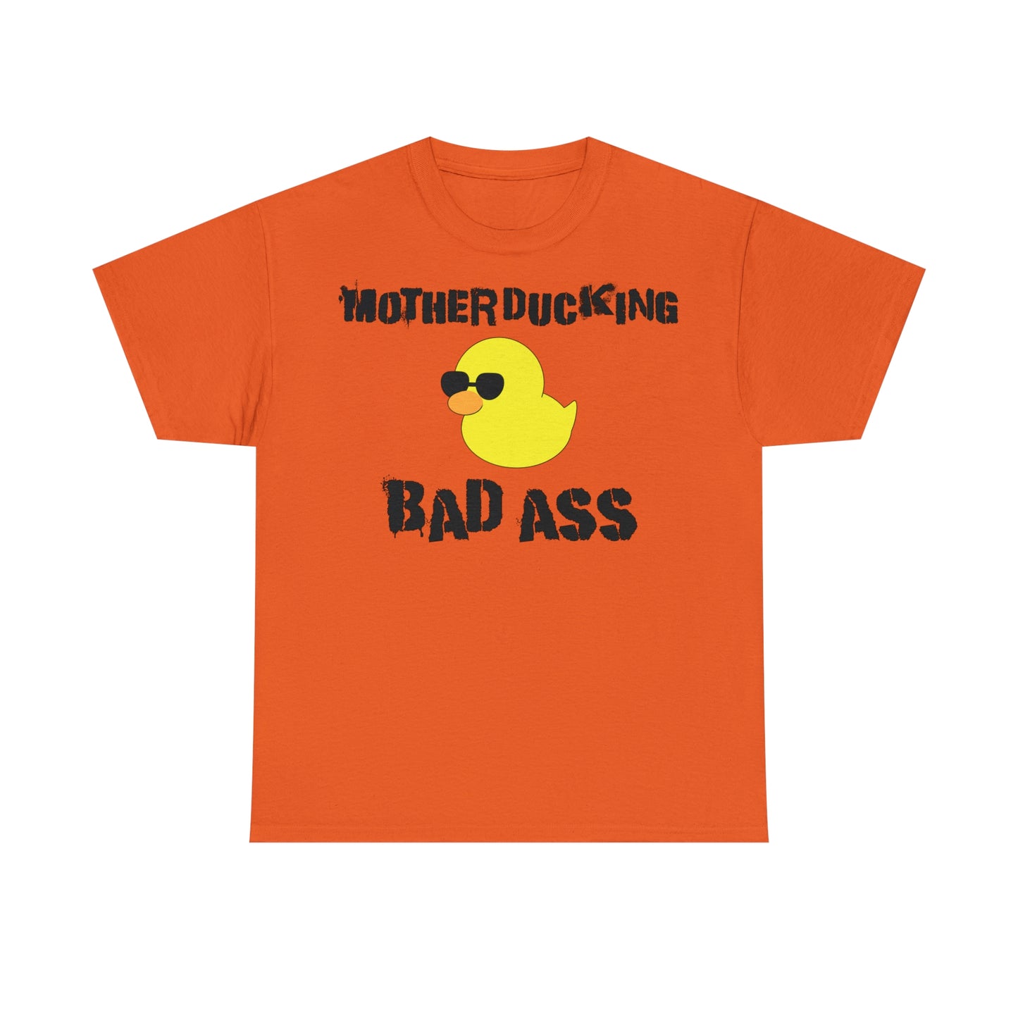 MotherDucking Bad Ass T-Shirt