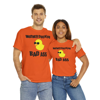 MotherDucking Bad Ass T-Shirt