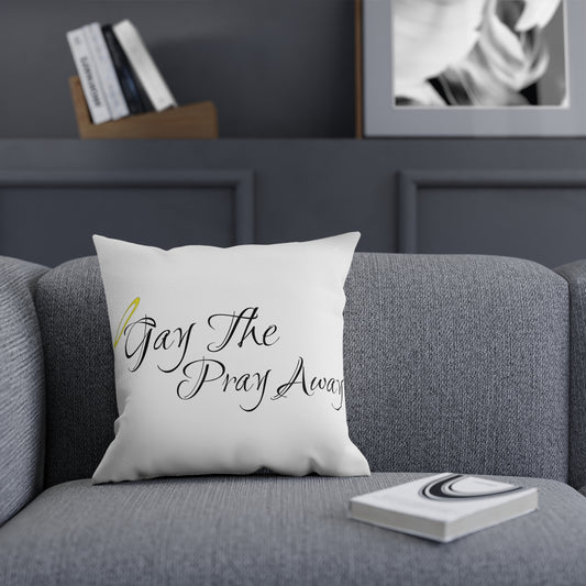 Gay The Pray Away White Cushion