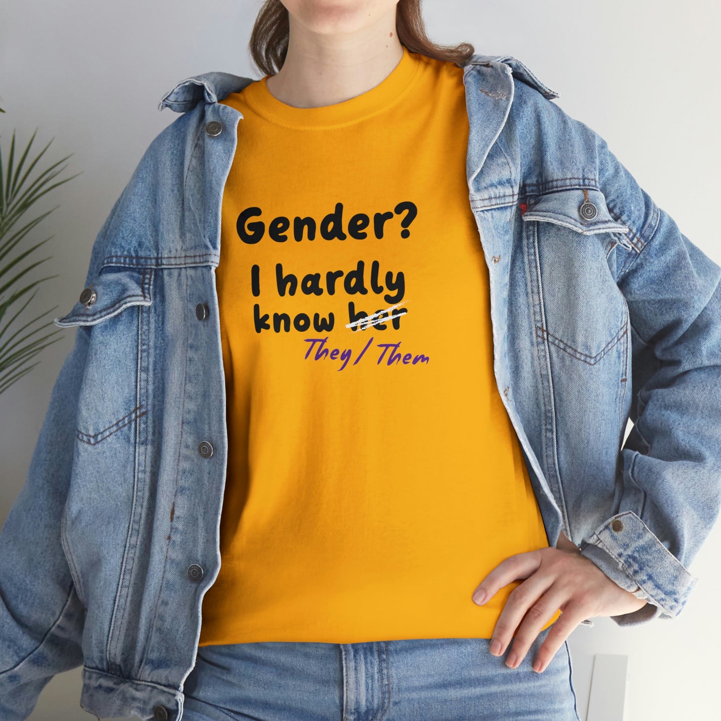 Gender? I Hardly Know They/Them T-shirt