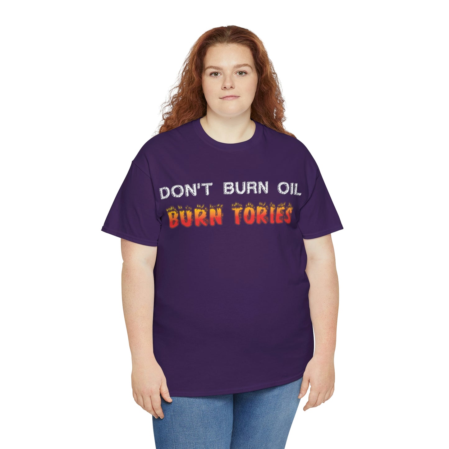 Don't Burn Oil T-Shirt