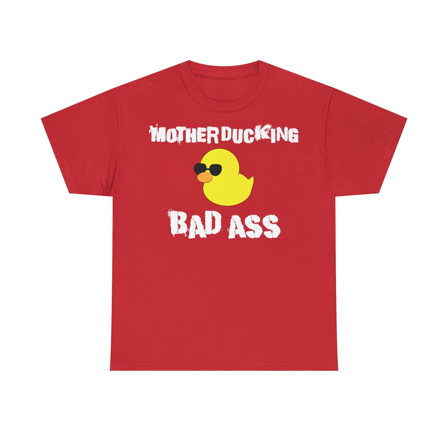 MotherDucking Bad Ass T-Shirt