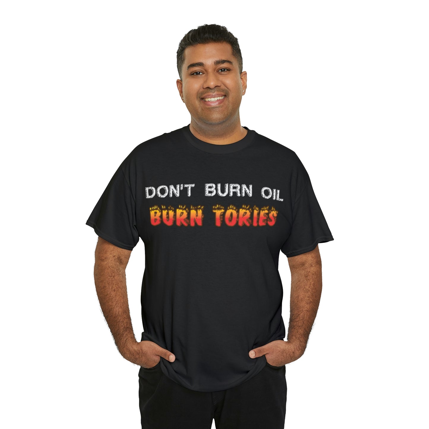 Don't Burn Oil T-Shirt