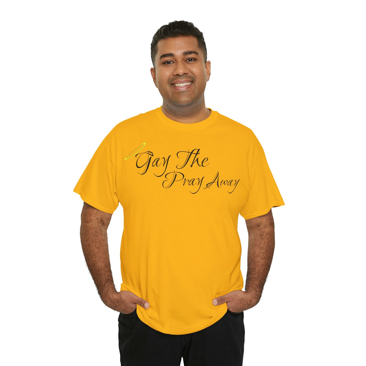 Gay The Pray Away T-Shirt