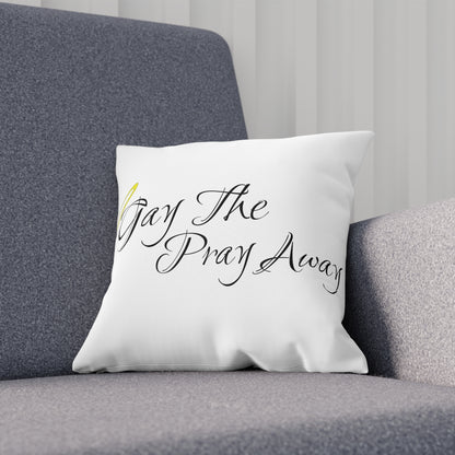 Gay The Pray Away White Cushion