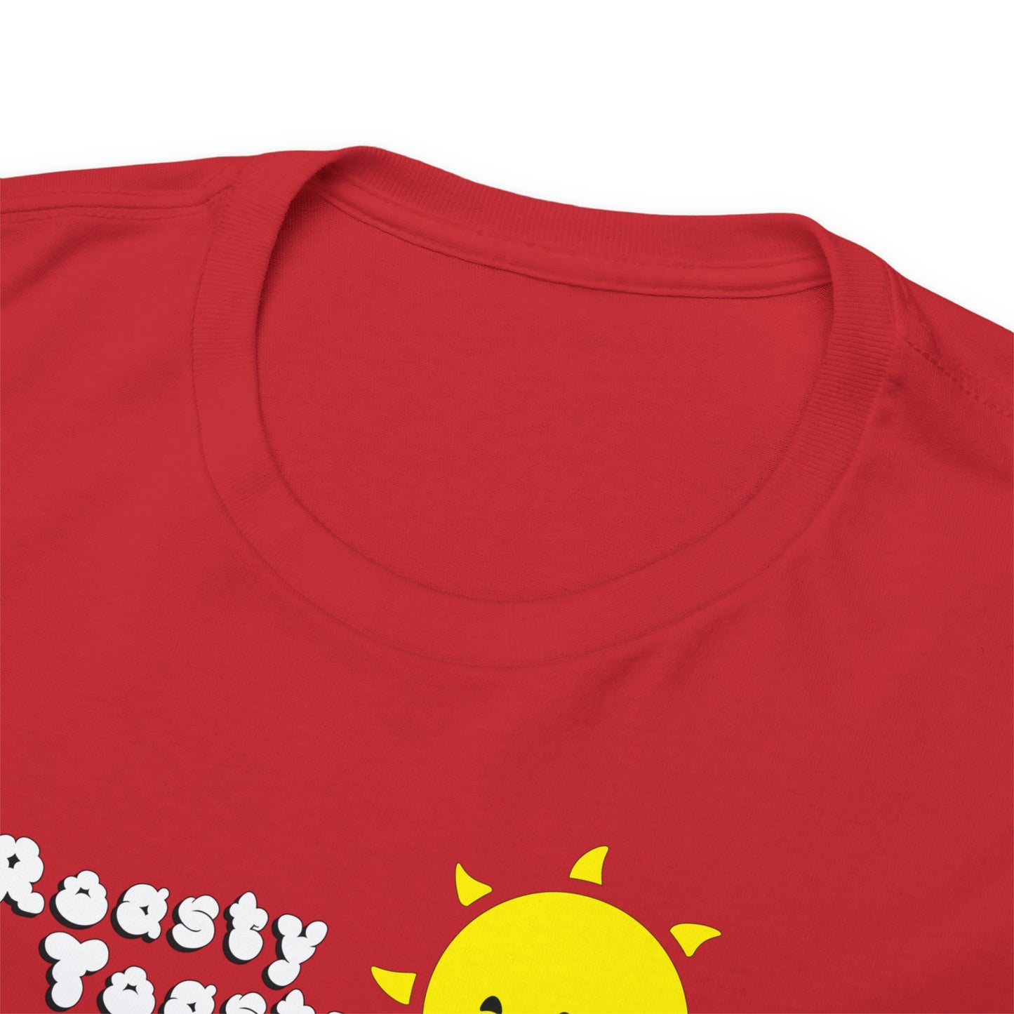 Roasty Toasty T-Shirt