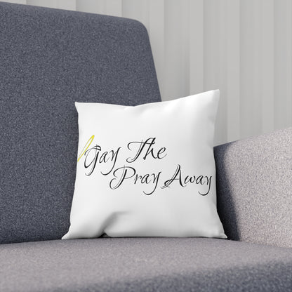 Gay The Pray Away White Cushion