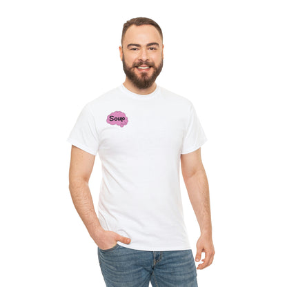 Brain Soup T-Shirt