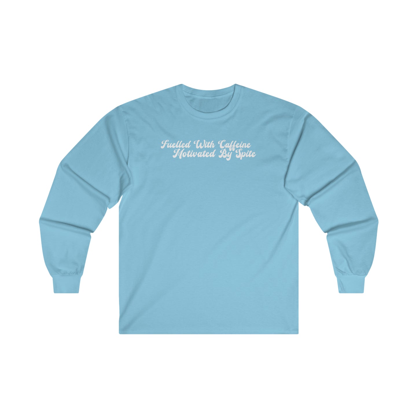 Fuelled with Caffeine - Long Sleeve Tee