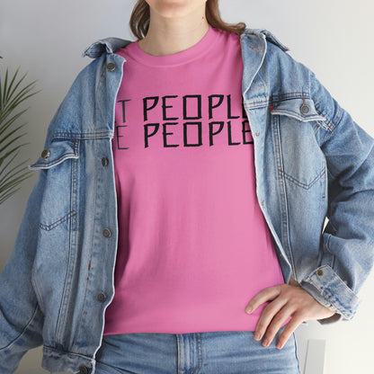 Let People Be People - T-Shirt