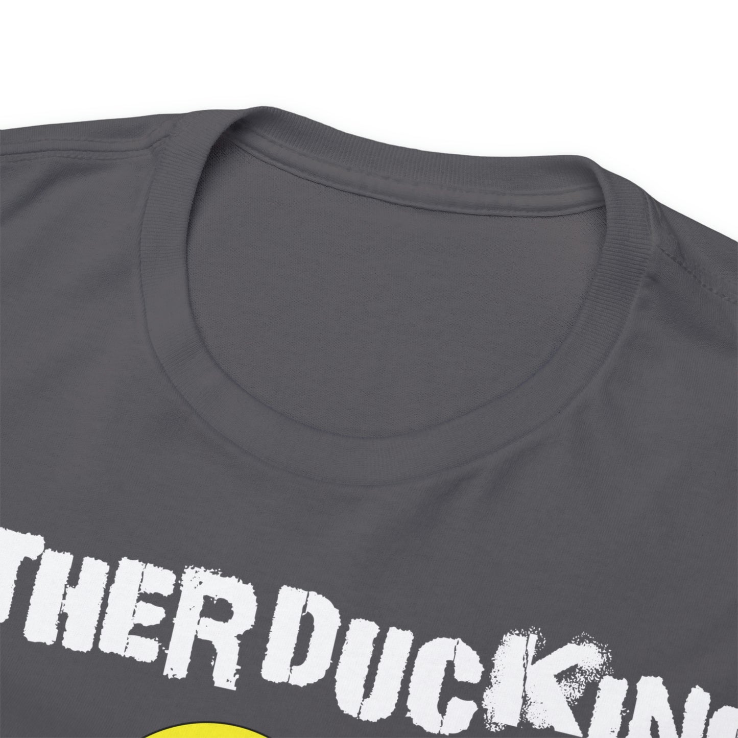 MotherDucking Bad Ass T-Shirt