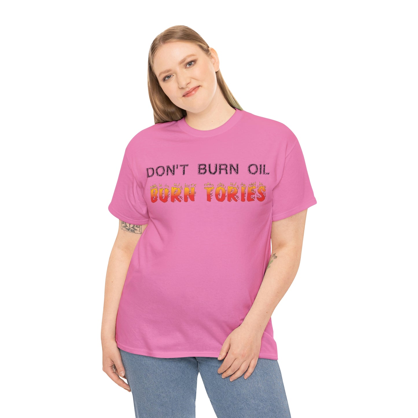 Don't Burn Oil T-Shirt