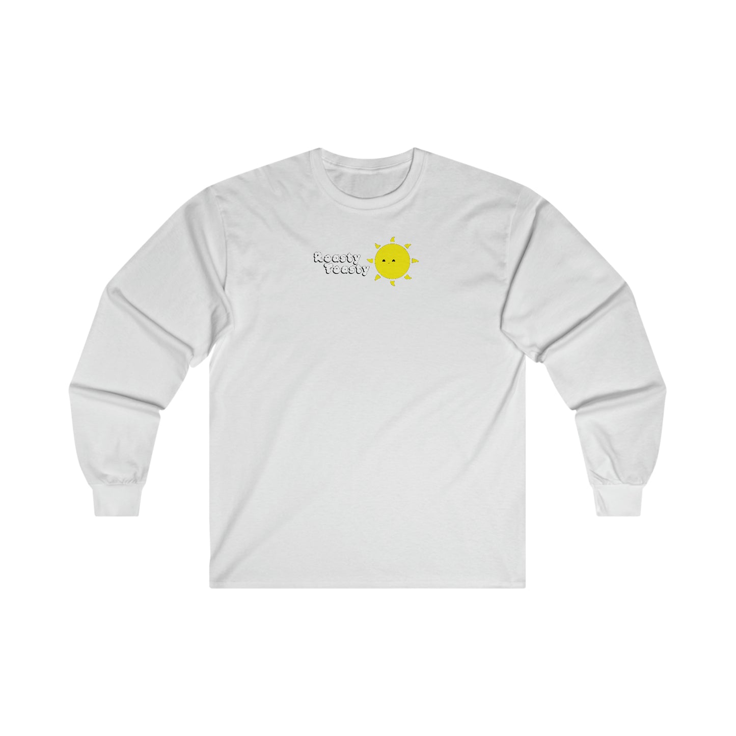 Roasty Toasty - Long Sleeve Tee