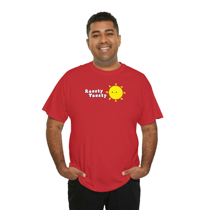 Roasty Toasty T-Shirt