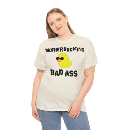 MotherDucking Bad Ass T-Shirt