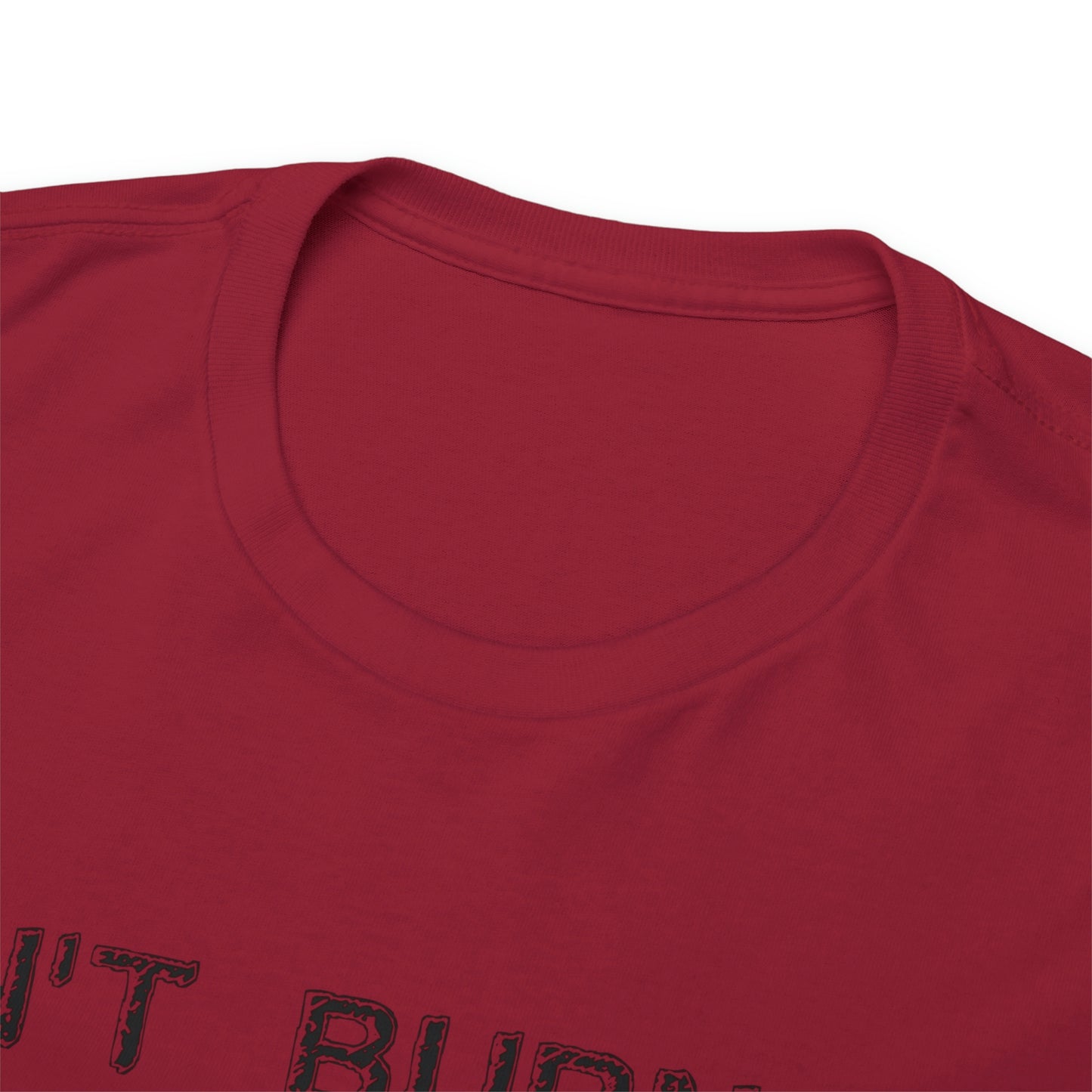 Don't Burn Oil T-Shirt