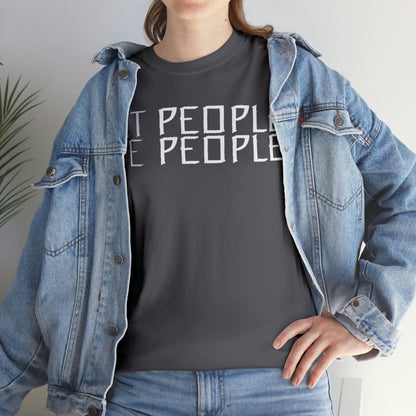 Let People Be People - T-Shirt