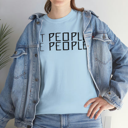 Let People Be People - T-Shirt