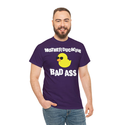 MotherDucking Bad Ass T-Shirt