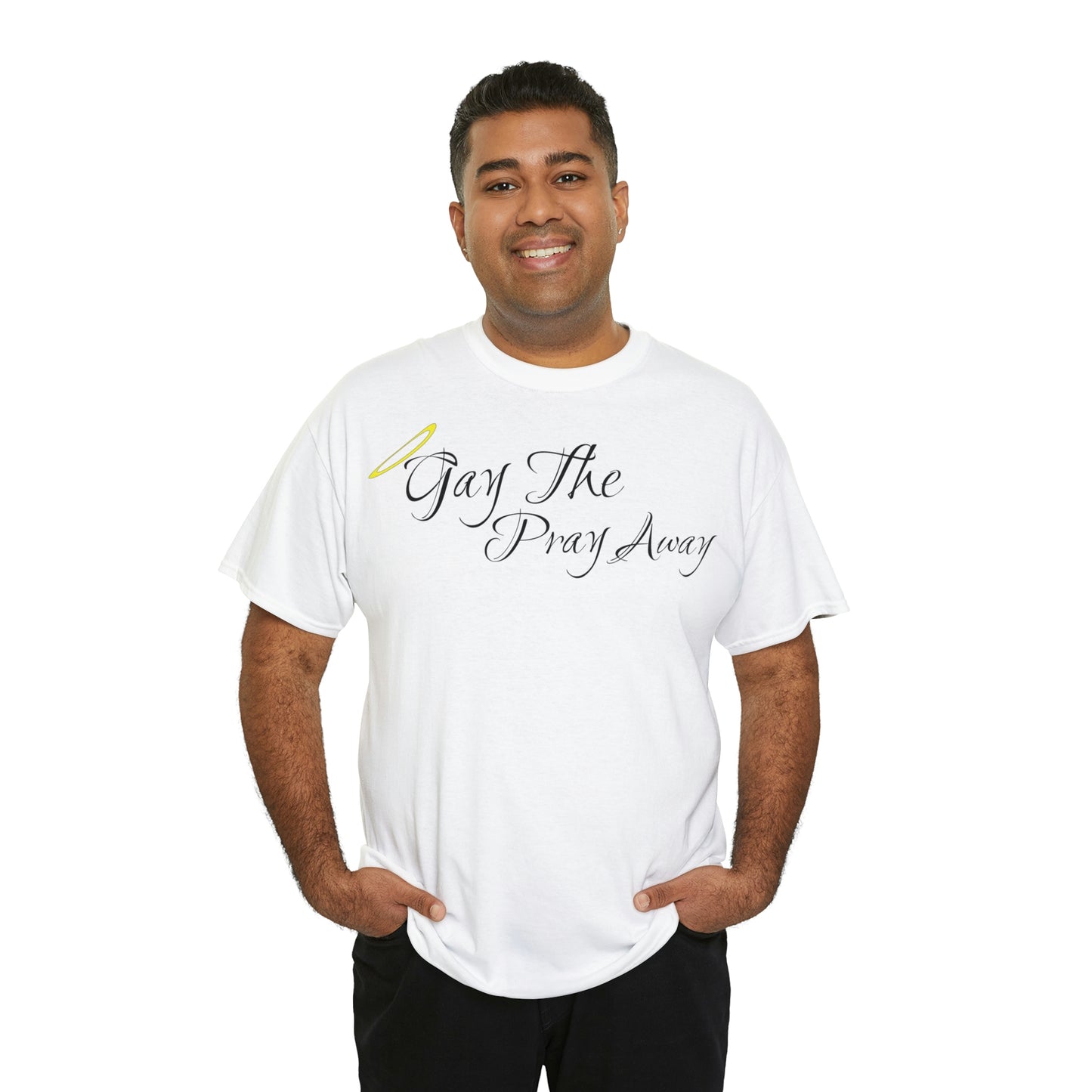 Gay The Pray Away T-Shirt