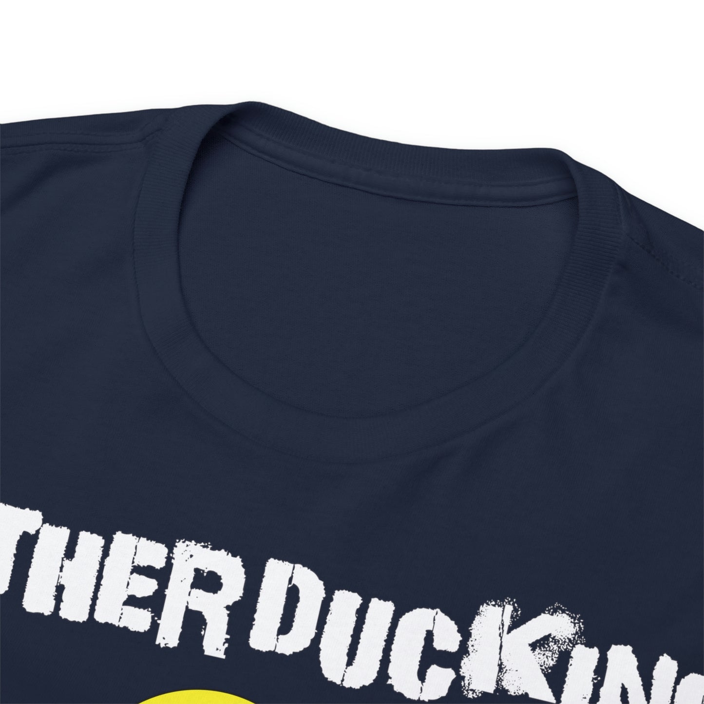 MotherDucking Bad Ass T-Shirt