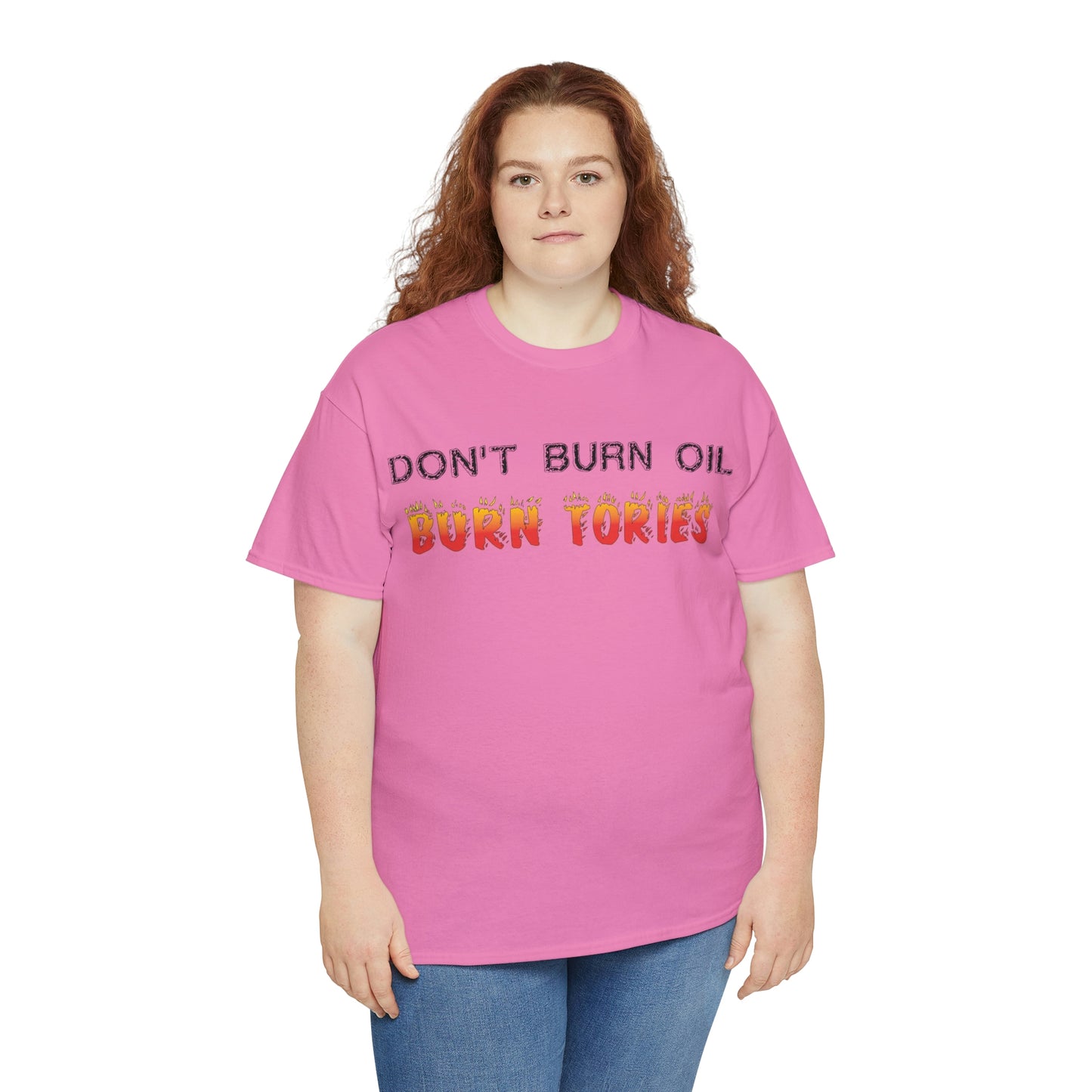 Don't Burn Oil T-Shirt